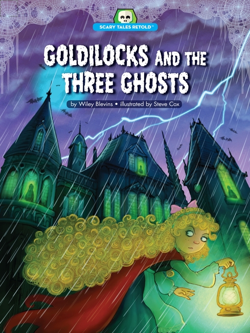 Title details for Goldilocks and the Three Ghosts by Wiley Blevins - Available